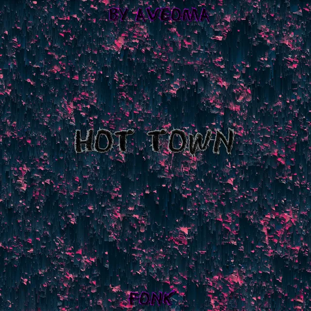 Hot Town