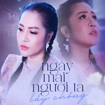 Ngày Mai Người Ta Lấy Chồng by Hồng Nhi