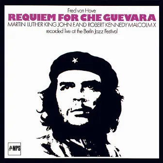 Requiem for Che Guevara by Fred Van Hove