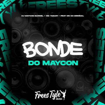 Bonde Do Maycon by Dj Maycon Rangel