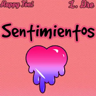 Sentimientos by Happy Toni