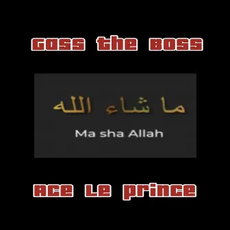 Ma Sha Allah by Gass The Boss