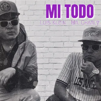 Mi Todo by Mr. Charly