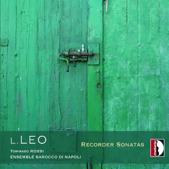 Leo: Recorder Sonatas by Tommaso Rossi