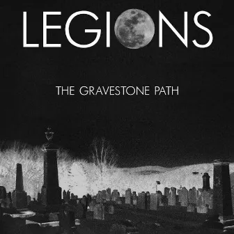 The Gravestone Path by Legions