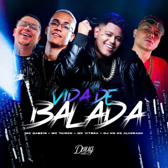 Vida de Balada by Dj Hn do Alvorada