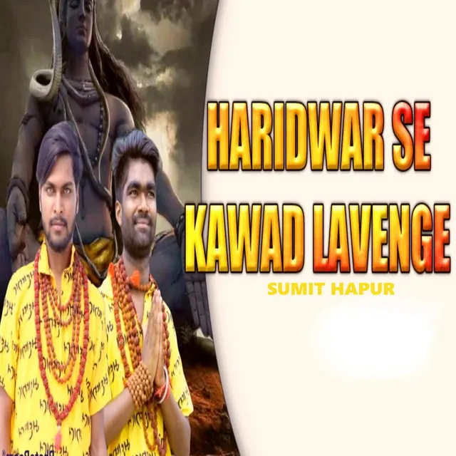 Haridwar Se kawad Lavenge