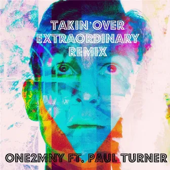 Takin' Over (Extraordinary Remix) by Paul Turner