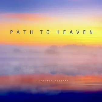 Path To Heaven by Antonio Resende