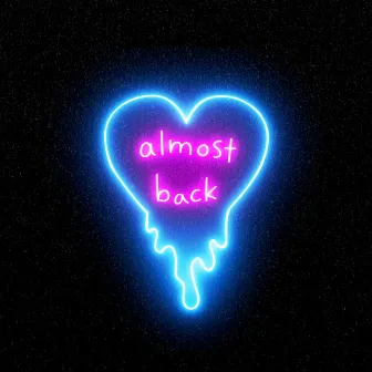 Almost Back (with Phoebe Ryan) by Phoebe Ryan