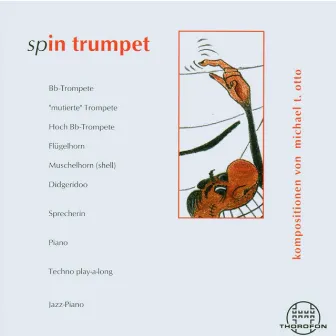 Spin Trumpet by Peter Madsen