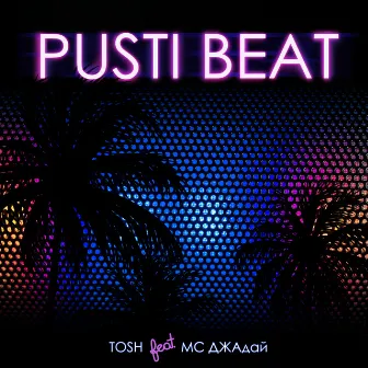 Pusti Beat by Tosh