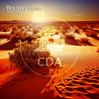 Holiday Rush by Deep House Cafe De Anatolia Music