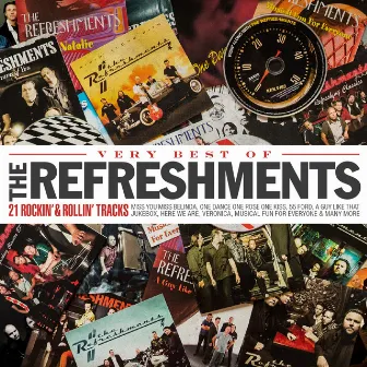 Very Best of the Refreshments - 21 Rockin' & Rollin' Tracks by The Refreshments