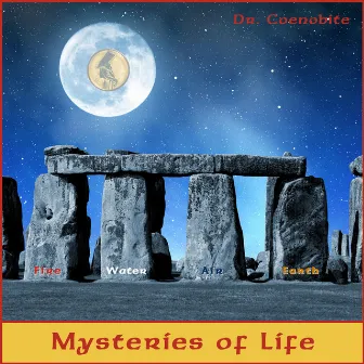 Mysteries Of Life by Dr. Coenobite