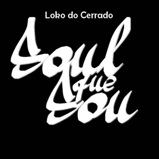 Soul Que Sou