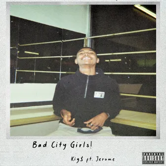 Bad City Girls! by Kig$