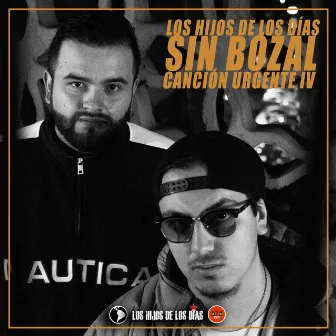 Canción Urgente: Sin Bozal, Vol. IV by Los Hijos De Los Días