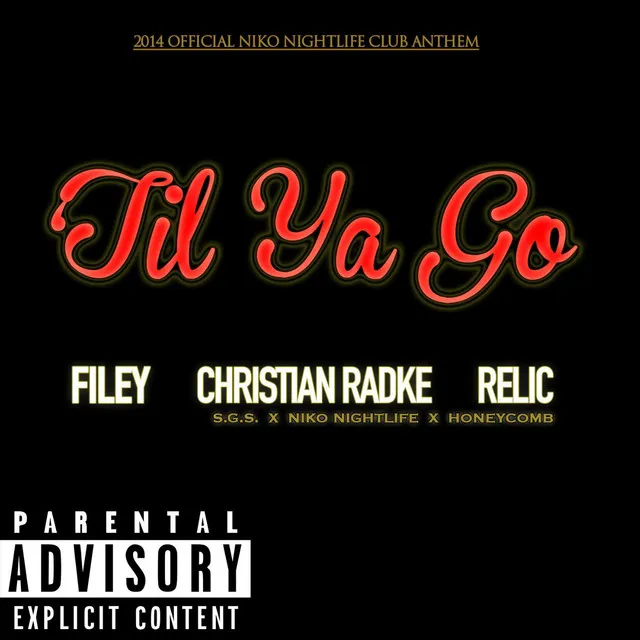 Til Ya Go (feat. Christian Radke & Relic)