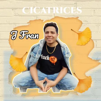 Cicatrices by J Fran