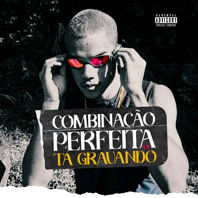 Combinação Perfeita Vs Tá Gravando (feat. MC Galaxia, MC Negaly)