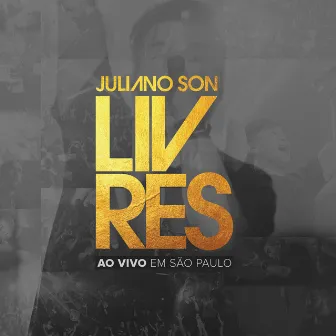 Livres ao Vivo em São Paulo by Juliano Son