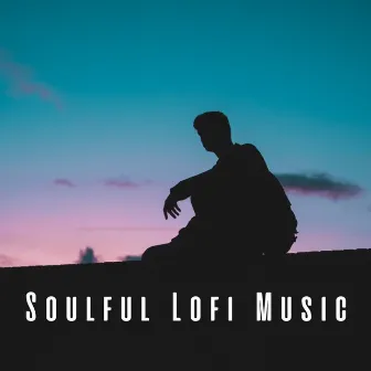 Soulful Lofi Music by Relaxing Music Ox