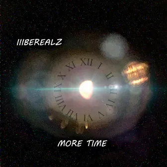 MORE TIME by iiiBEREALZ