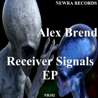 Receiver Signals EP by Alex Brend