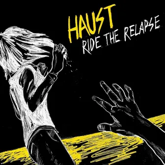 Ride the Relapse by Haust