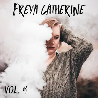 Freya, Vol. 4 by Freya Catherine