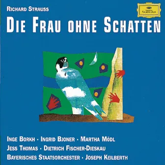 Strauss, R.: Die Frau Ohne Schatten, Op. 65 by Ingrid Bjoner