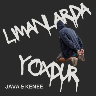 Limanlarda Yoxdur by Java