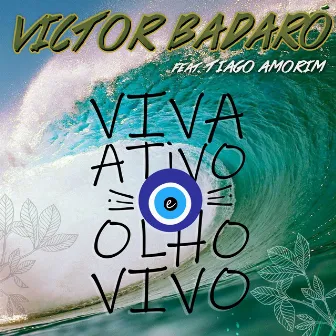 Viva Ativo e Olho Vivo (Natural Style) by Victor Badaró