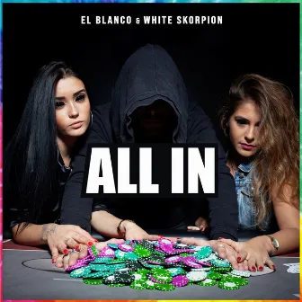 All In by White Skorpion