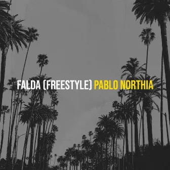 Falda (Freestyle) by Pablo Northia