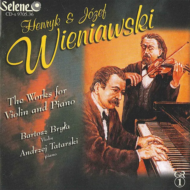 Henryk and Józef Wieniawski: The Works for Violin and Piano