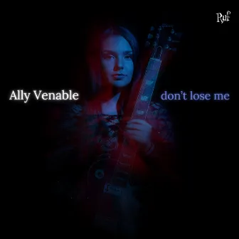 Don't Lose Me by Ally Venable