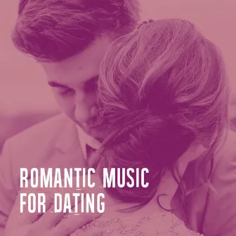 Romantic Music for Dating by 70s Love Songs