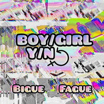 BOY/GIRL Y/N? by Bigue Fague