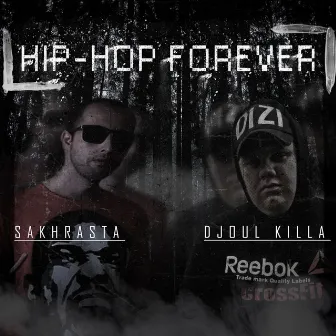 Hip-hop Forever by Sakhrasta