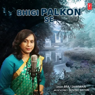 Bhigi Palkon Se by Braj Sharwari