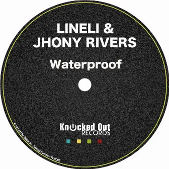 Waterproof by Jhony Rivers