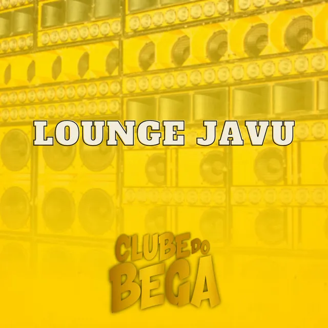 Lounge Javu