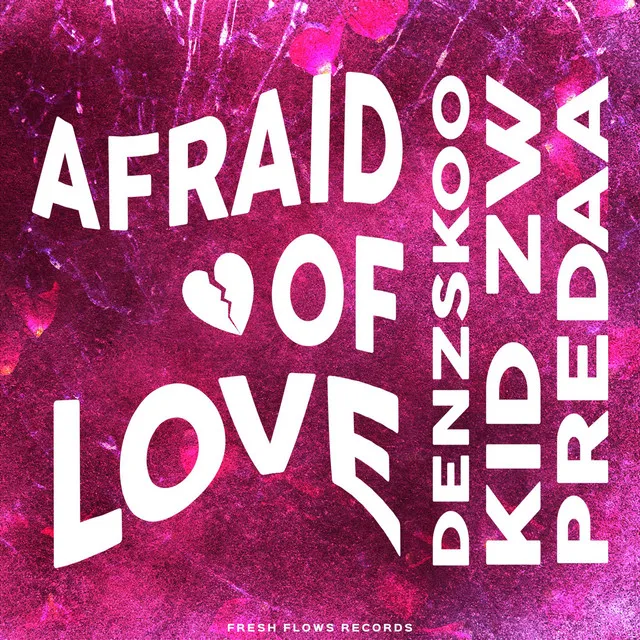 Afraid Of Love