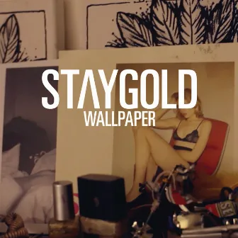 Wallpaper by Staygold