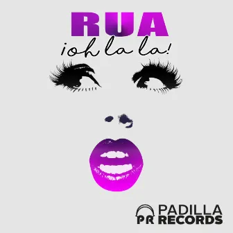 Oh La La by Rua