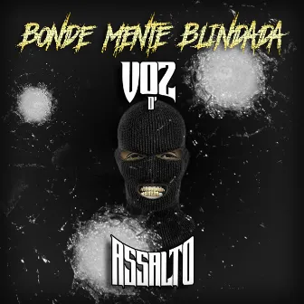 Bonde Mente Blindada by Voz d' Assalto