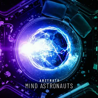 Mind Astronauts by Abztrato