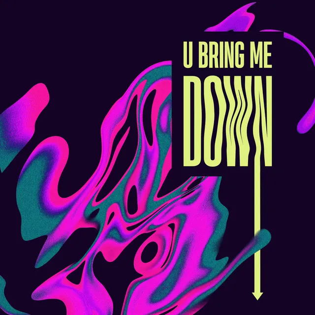 U Bring Me Down (Funtime Mix)